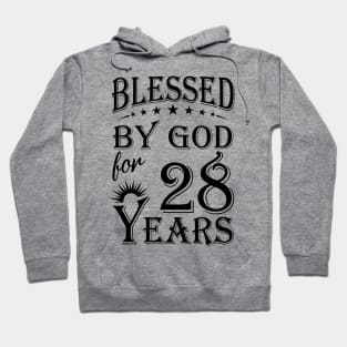 Blessed By God For 28 Years Hoodie